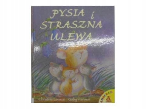 Pysia i straszna ulewa C.Leeson i in