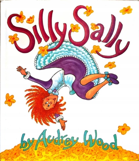 Silly Sally Audrey Wood