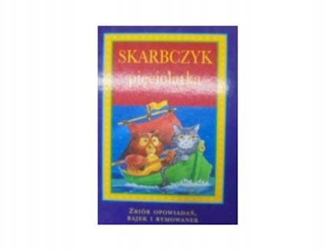 Skarbczyk pięciolatka Praca zbiorowa