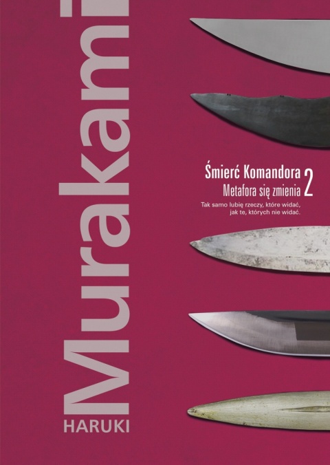 Śmierć Komandora Tom 2 Metafora się zmienia Haruki Murakami