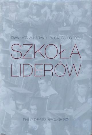 Szkoła liderów Philip Delves Broughton
