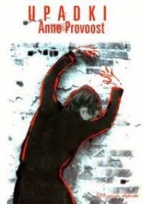 Upadki Anne Provoost