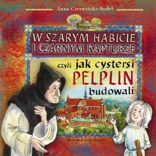 W szarym habicie i czarnym kapturze Anna Czerwińska-Rydel