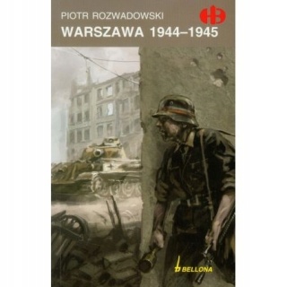 Warszawa 1944-1945 Piotr Rozwadowski