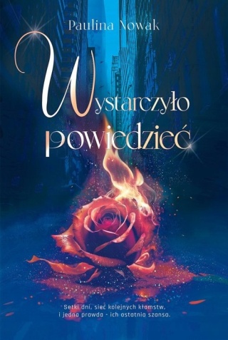 Wystarczyło powiedzieć Paulina Nowak