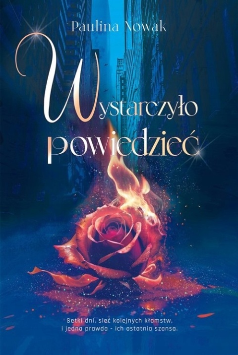 Wystarczyło powiedzieć Paulina Nowak