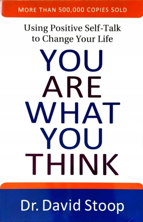 You Are What You Think Dr. David