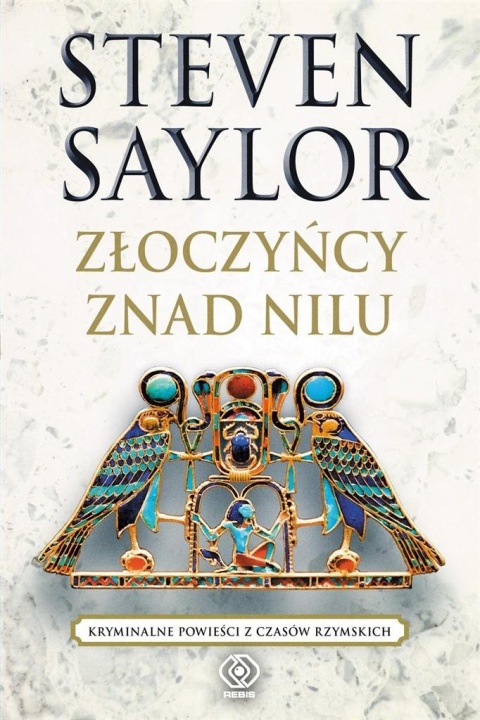 Złoczyńcy znad Nilu Steven Saylor