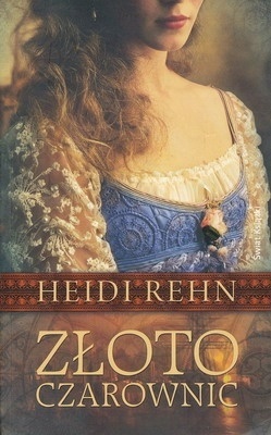 Złoto czarownic Heidi Rehn