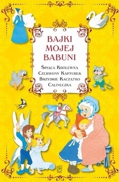 Bajki mojej babuni Praca zbiorowa