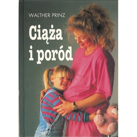 CIĄŻA I PORÓD WALTER PRINZ