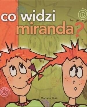 Co widzi Miranda ? Mariana Jantti