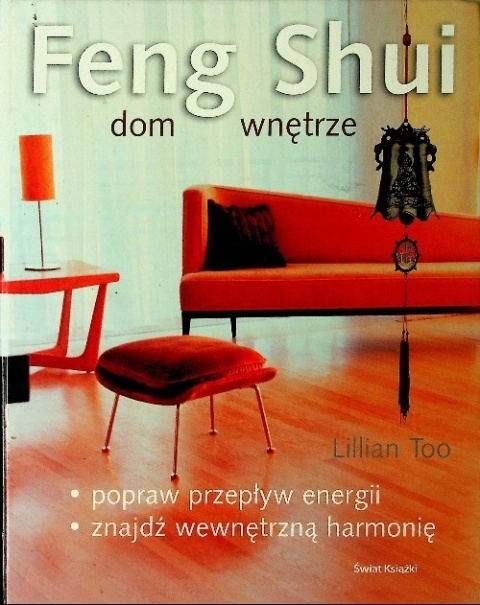 Feng Shui dom wnętrze Lilian Too