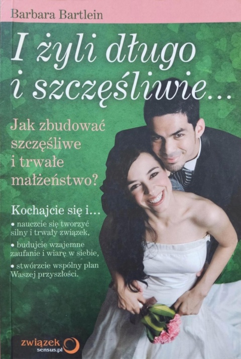 I żyli długo i szczęśliwie... Barbara Bartlein