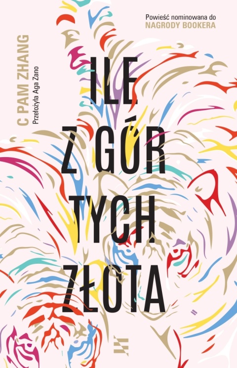 Ile z gór tych złota C Pam Zhang