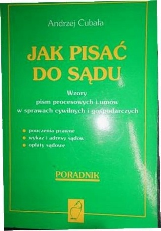 Jak pisać do sądu Andrzej Cubała