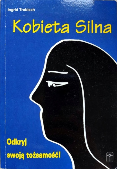 Kobieta silna I.Trobisch