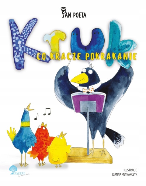 Kruk: co kracze pokrakanie Pan Poeta