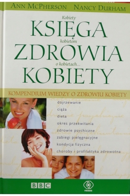 Księga zdrowia kobiety Ann McPherson, Nancy Durham