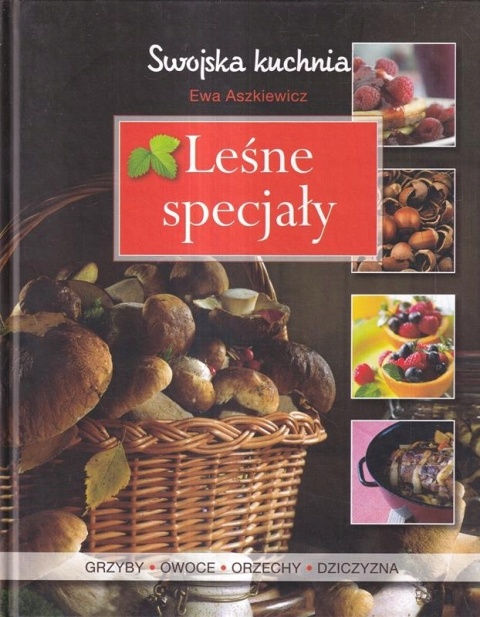 LEŚNE SPECJAŁY EWA ASZKIEWICZ