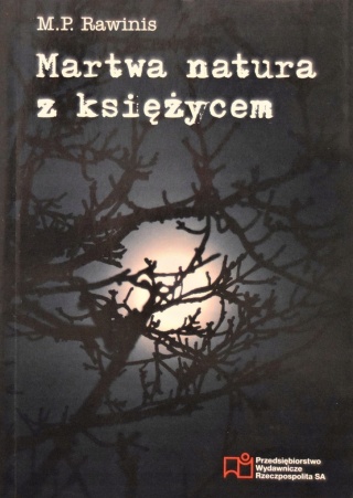 Martwa natura z księżycem Marian Piotr Rawinis