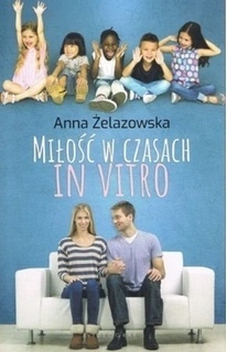 Miłość w czasach in vitro