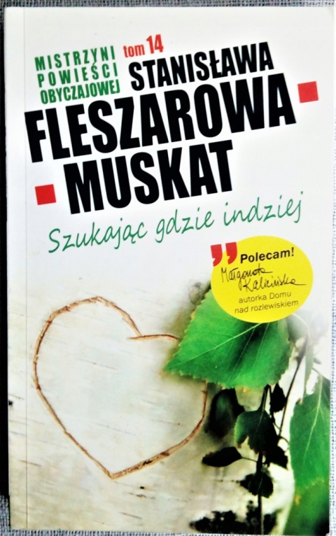 Mistrzyni Powieści Obyczajowej 14 Szukając gdzie Fleszarowa-muskat