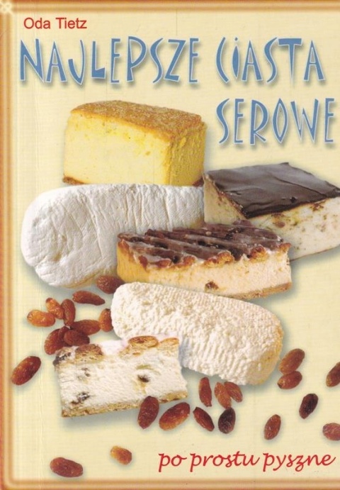 Najlepsze ciasta serowe Oda Tietz