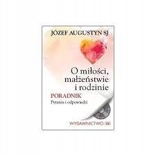 O miłości, małżeństwie i rodzinie Augustyn