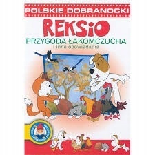 Reksio. Przygoda łakomczucha i inne opowiadania