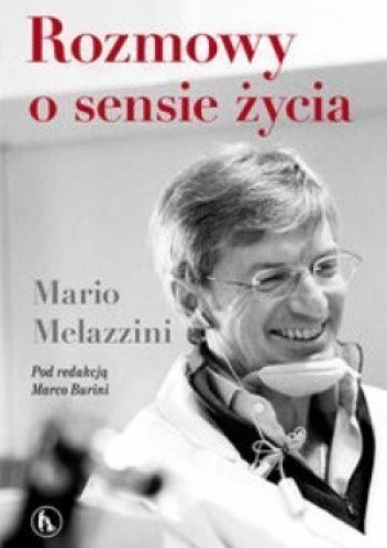 Rozmowy o sensie życia Mario Melazzini