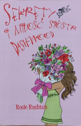 Sekrety i miłość sióstr Dashwood Rosie Rushton