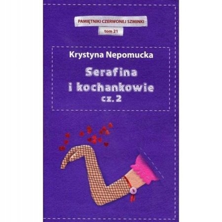 Serafina i kochankowie. Cz. 2 Krystyna Nepomucka