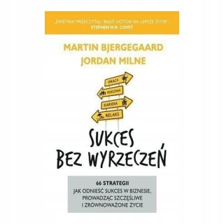 Sukces bez wyrzeczeń Jordan Milne, Bjergegaard