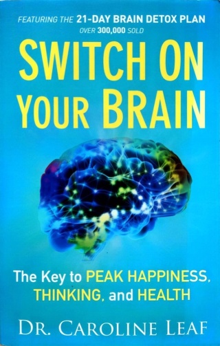 Switch On Your Brain Caroline Leaf