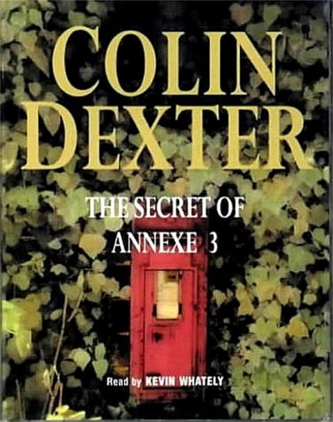The Secret of Annexe 3 Colin Dexter