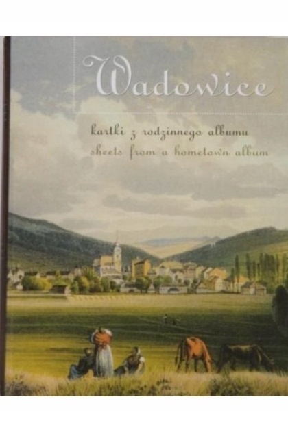 Wadowice kartki z rodzinnego albumu