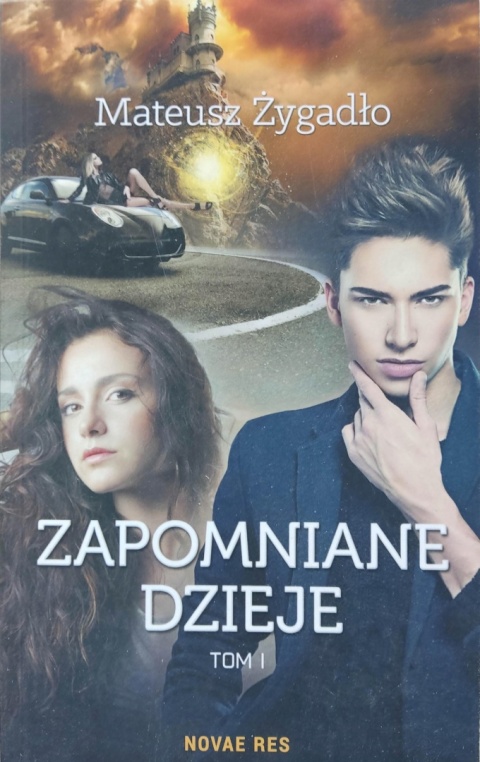 Zapomniane dzieje Tom 1 Mateusz Żygadło