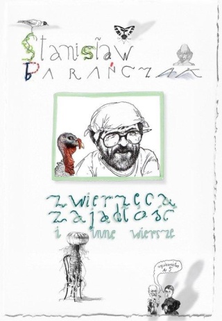 Zwierzęca zajadłość i inne wiersze Stanisław Barańczak