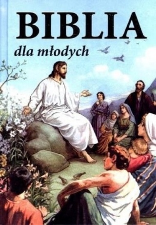 Biblia dla młodych Praca zbiorowa