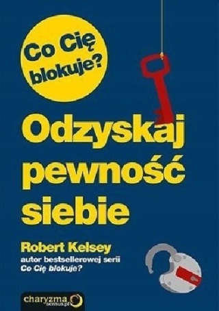 Co Cię blokuje? Odzyskaj pewność siebie