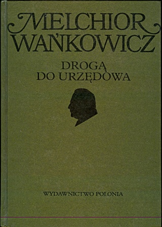 DROGA DO URZĘDOWA WAŃKOWICZ MELCHIOR