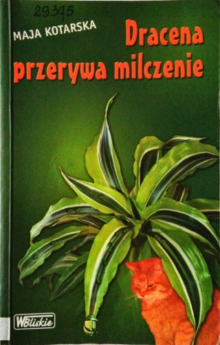Dracena przerywa milczenie Maja Kotarska