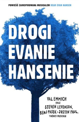 Drogi Evanie Hansenie Benj Pasek, Paul Justin, Steven Levenson, Val Emmich