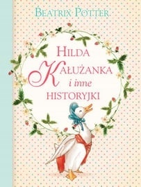 Hilda Kałużanka i inne historyjki Beatrix Potter