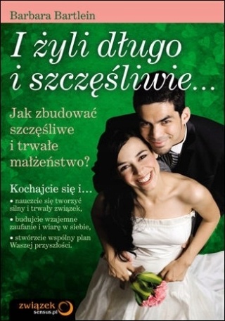 I żyli długo i szczęśliwie...