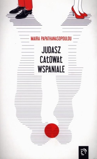 Judasz całował wspaniale Maira Papathanasopoulou