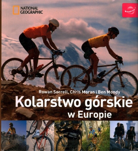 Kolarstwo górskie w Europie Ben Mondy, Chris Moran, Rowan Sorrell