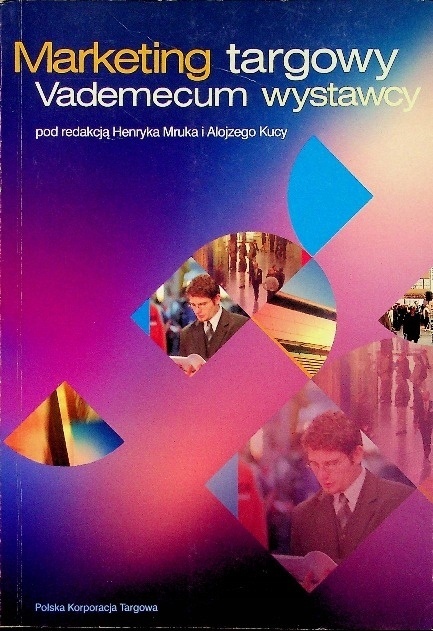 Marketing targowy Vadeecum wystawcy Henryk Mrukred