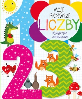 Moje pierwsze liczby Anna Wiśniewska